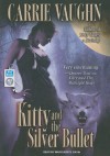 Kitty and the Silver Bullet - Marguerite Gavin, Carrie Vaughn