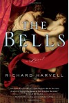 The Bells - Richard Harvell