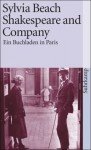 Shakespeare und Company: Ein Buchladen in Paris - Sylvia Beach, Lilly Sauter