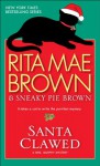 Santa Clawed (Mrs. Murphy, #17) - Rita Mae Brown