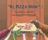 "Hi, Pizza Man!" - Virginia Walter