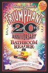 Uncle John's Triumphant 20th Anniversary Bathroom Reader - Bathroom Readers' Institute