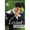 Listed: Volume II (Listed serial novel, #2) - Noelle Adams