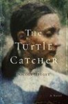 The Turtle Catcher - Nicole Lea Helget