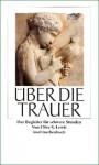 Über die Trauer: Der Begleiter für schwere Stunden. - C.S. Lewis