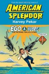 Ego and Hubris: The Michael Malice Story - Harvey Pekar, Gary Dumm