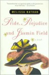 Pride, Prejudice and Jasmin Field