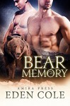 Bear Memory - Eden Cole