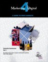 Marketing4Digital: A Guide to Print Markets Set 4 - Kathryn Cole, Kevin Landolt, Meredith Needham, Frank Romano