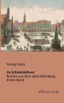 Im Schmiedefeuer - Georg Ebers