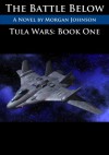 TULA WARS: The Battle Below - Morgan Johnson, James Dugan, Jamie Flanagan