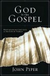 God Is the Gospel - John Piper