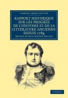 Rapport Historique Sur Les Progr S de L'Histoire Et de La Litt Rature Ancienne Depuis 1789, Et Sur Leur Tat Actuel - Bon-Joseph Dacier