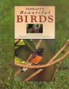 Hawaii's Beautiful Birds - H. Douglas Pratt, Mutual Publishing Company