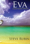 Eva (Joe Elliot Adventure Book 2) - Steve Rubin