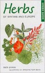 Herbs of Britain and Europe - Bob Press, Christine Hart-Davis