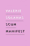 SCUM manifest - Valerie Solanas, Sara Stridsberg