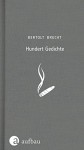 Hundert Gedichte: 1918-1950 - Bertolt Brecht