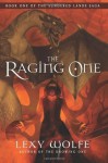 The Raging One (The Sundered Lands Saga, #1) - Lexy Wolfe