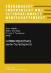 Rechtsvergleichung an Der Sprachgrenze - Peter Hilpold, Walter Steinmair, Christoph Perathoner