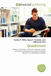 Quadrivium - Agnes F. Vandome, John McBrewster, Sam B Miller II