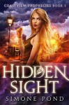 Hidden Sight (Coastview Prophecies Book 1) - Simone Pond