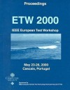 European Test Workshop (Etw 2000) [Postproceedings] - Institute of Electrical and Electronics Engineers, Inc.