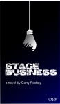 Stage Business - Gerry Fostaty