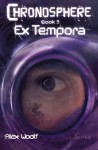 Ex Tempora: Book 3 - Alex Woolf