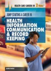 Jump-Starting a Career in Health Information, Communication & Record Keeping - Jeanne Nagle