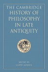 The Cambridge History of Philosophy in Late Antiquity 2 Volume Hardback Set - Lloyd P. Gerson