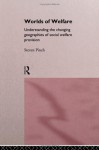 Worlds of Welfare: Understanding the Changing Geographies for Social Welfare Provision - Steven Pinch