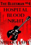 Hospital Blood Night - Stuart Jaffe