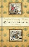 English Country House Eccentrics - David Long