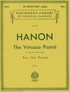 Hanon The Virtuoso Pianist - Charles-Louis Hanon, Theodore Baker