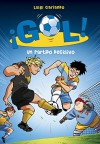 Nuevo gol 29. Un partido decisivo (Spanish Edition) - Luigi Garlando