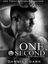 One Second (Seven) - Dannika Dark, Nicole Poole