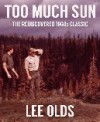 Too Much Sun - Lee Olds