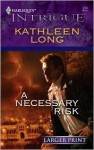 A Necessary Risk - Kathleen Long