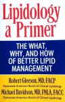 Lipidology a Primer - Robert Gleeson, Michael Davidson