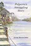 Polperro's smuggling story - Jeremy Rowett Johns