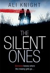 The Silent Ones - Ali Knight