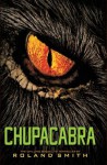 Chupacabra - Roland Smith