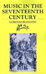 Music in the Seventeenth Century - Lorenzo Bianconi