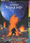 Retour à "O" - Stefan Wul