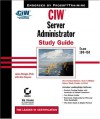 CIW Server Administrator: Study Guide [With CDROM] - James Stanger