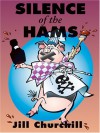 Silence of the Hams (Jane Jeffry Mystery, Book 7) - Jill Churchill