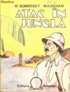 Atac în junglă - W. Somerset Maugham, Adam Gyri, Mariela Hasky