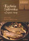 Kuchnia żydowska wg Rebeki Wolff - Barbara Adamczewska