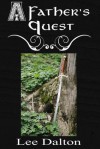 A Father's Quest - Lee Dalton